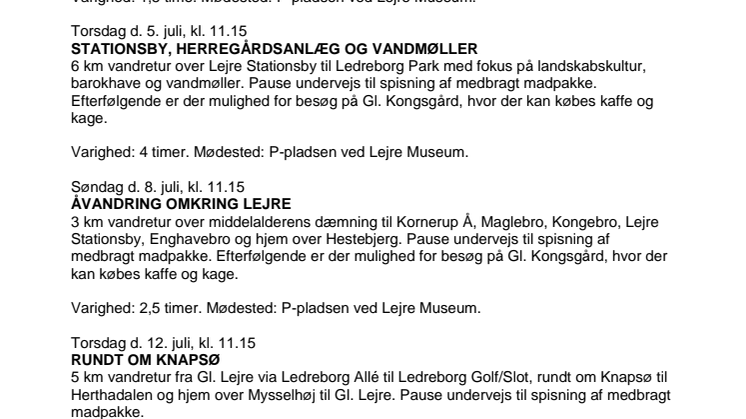 HISTORISKE SOMMERVANDRINGER VED LEJRE MUSEUM