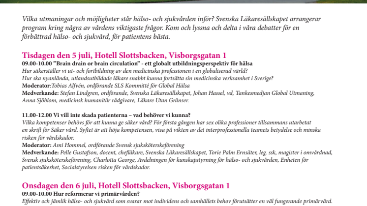 Svenska Läkaresällskapet i Almedalen: Hälso- och sjukvårdens viktigaste frågor – delta i våra debatter!
