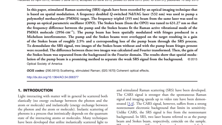 Unik metod spårar cancer/Stimulated Raman scattering signals recorded by the use of an optical imaging technique