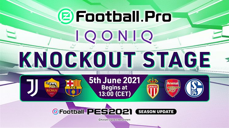 eFootball.Pro IQONIQ COMES TO A CLOSE WITH FINAL ‘KNOCKOUT STAGE’ MATCHDAY