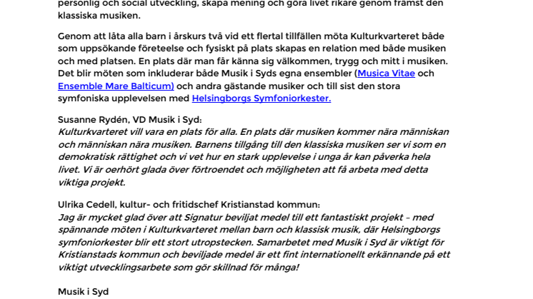 Musik i Syd har beviljats 1 miljon kronor för att utveckla barns möten med den klassiska musiken