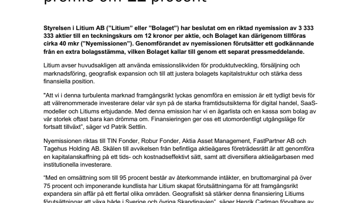 Litium beslutar om en riktad nyemission om totalt 40 mkr till en premie om 11 procent