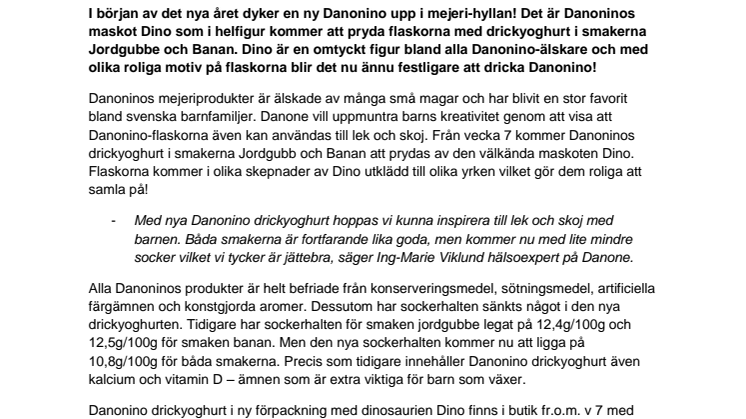 Barnens favorit i nya kläder! - Roliga maskoten Dino pryder Danonino drickyoghurt