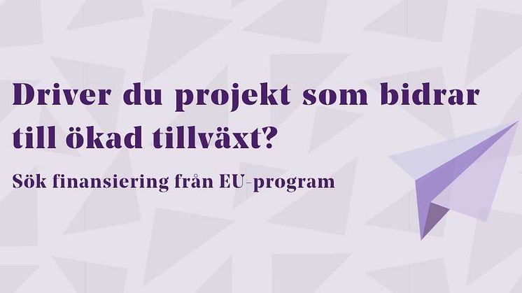 Sju möjligheter att söka EU-finansiering i hela Sverige  