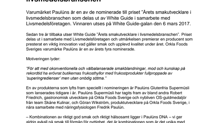 ​​Paulúns kan bli Årets smakutvecklare i livsmedelsbranschen