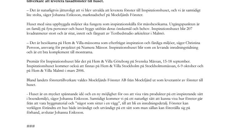 Mockfjärds Fönster levererar fönster till Inspirationshuset – huset med det senaste inom boende och design ska inspirera besökarna på Hem & Villa