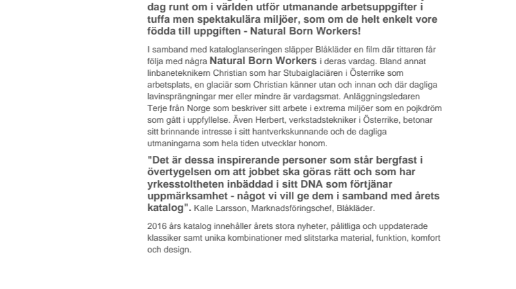 BLÅKLÄDER HEDRAR ALLA NATURAL BORN WORKERS!