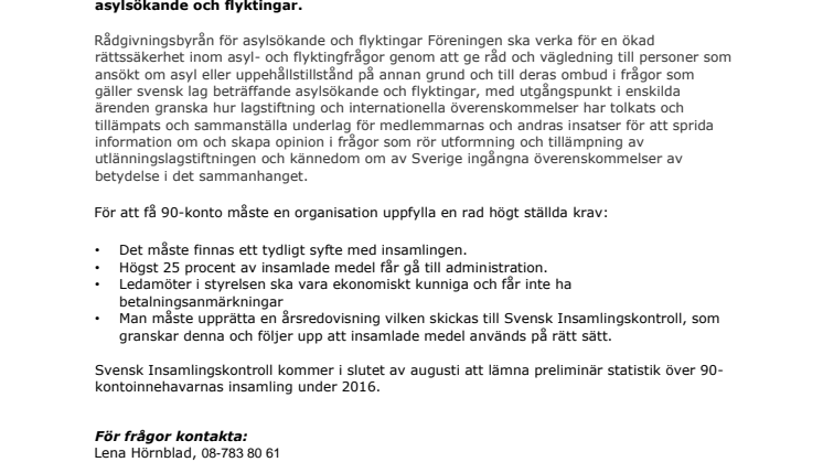 Rådgivningsbyrån för asylsökande och flyktingar har beviljats 90-konto