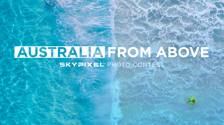 SkyPixel Launches Australia From Above Aerial Photography Contest