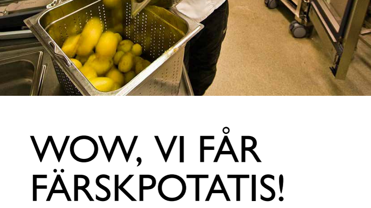Eleverna äter mer kokt potatis, och dessutom har matsvinnet minskat kraftigt.