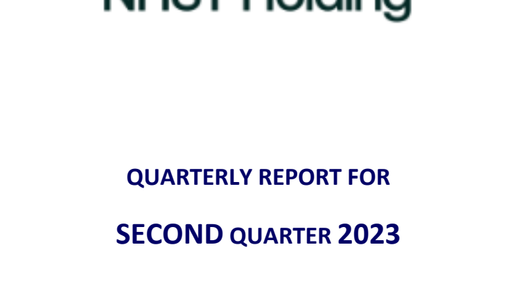 NHST GROUP’S DEVELOPMENT IN NHST THE SECOND QUARTER OF 2023