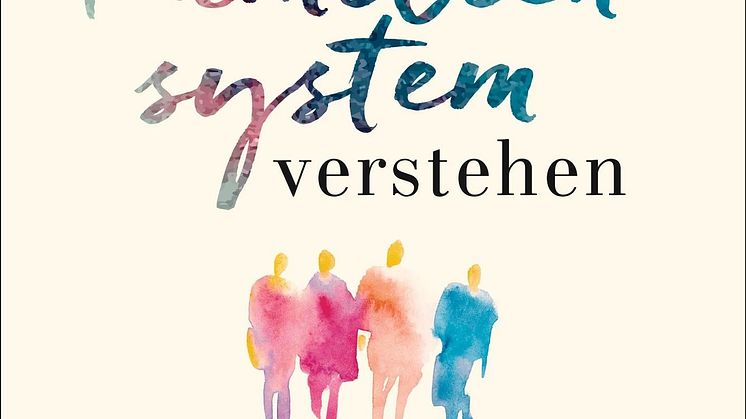 Elaine Carney Gibson - Das eigene Familiensystem verstehen - Ein Wegweiser zu einem erfüllten Leben durch das Verständnis familiärer Dynamiken