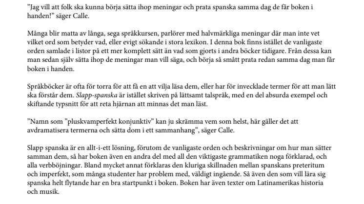 Slapp-spanska– en lättsam lärobok i latinamerikansk spanska.