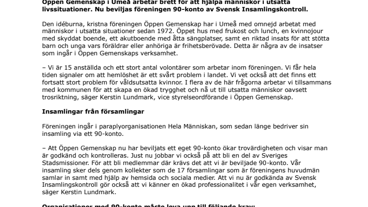 Öppen Gemenskap har beviljats 90-konto