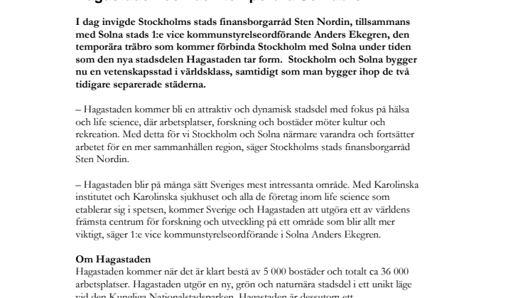 Sten Nordin och Anders Ekegren: Invigning av Hagastaden och den temporära Solnabron