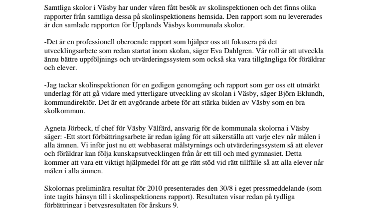 Pressmeddelande: Skolinspektionens senaste rapport ger underlag för fortsatta förbättringar i Väsbys skolor.