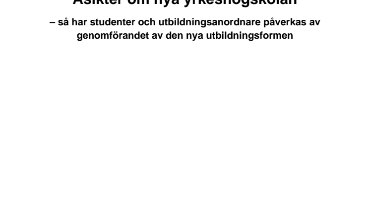 Stora brister i genomförandet av yrkeshögskolan - utbildningsanordnare och studenter drabbade