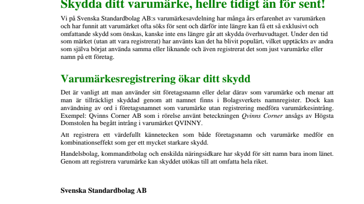 Skydda ditt varumärke, hellre tidigt än för sent!