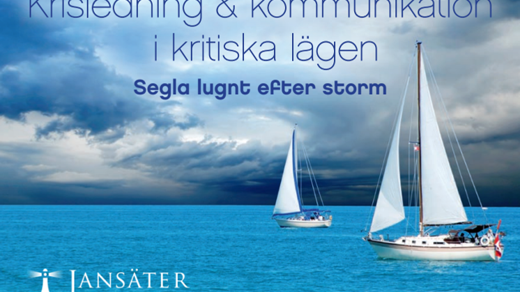 Krisledning och kriskommunikation i kritiska lägen