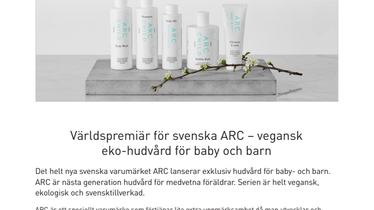 Världspremiär för svenska ARC – vegansk eko-hudvård för baby och barn 