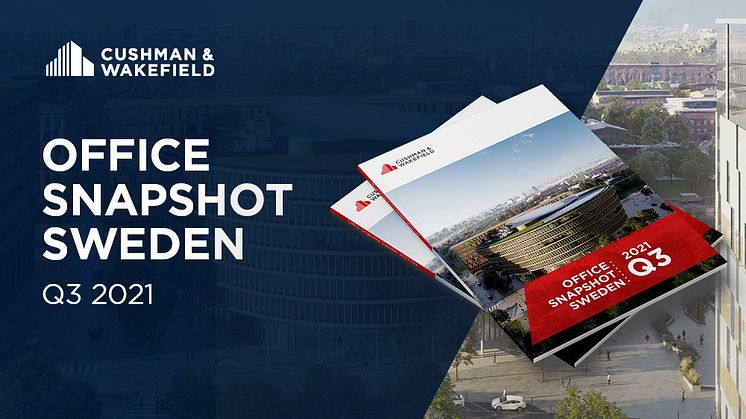 Cushman & Wakefield lanserar Office Snapshot Sweden Q3