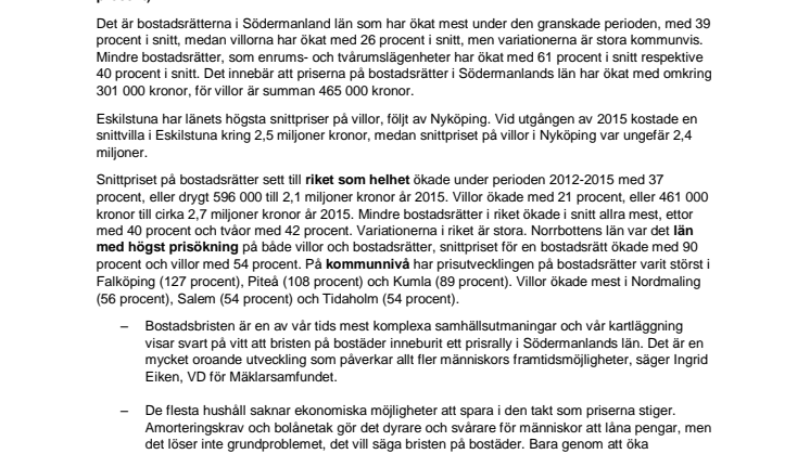 Bostadsbristen har skapat rekordhög prisutveckling i Södermanlands län åren 2012-2015