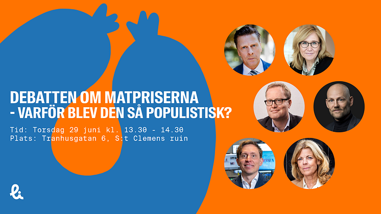 Den 29 juni kl 13.30.-14.30 anordnar Livsmedelsföretagen ett seminarium i Almedalen om det senaste halvårets matprisdebatt. 