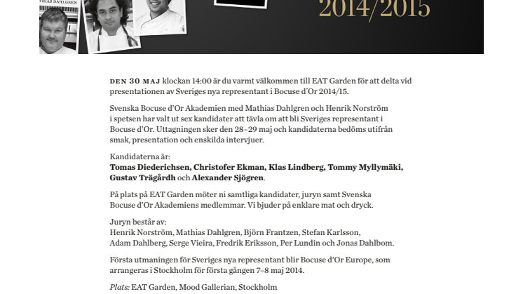 Välkommen till presentationen av Sveriges representant i Bocuse d´Or 2014/2015
