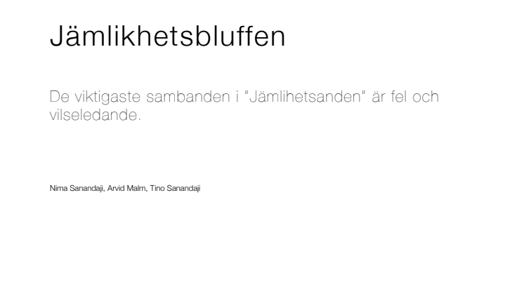 Ny rapport från Skattebetalarnas Förening: "Jämlikhetsbluffen"