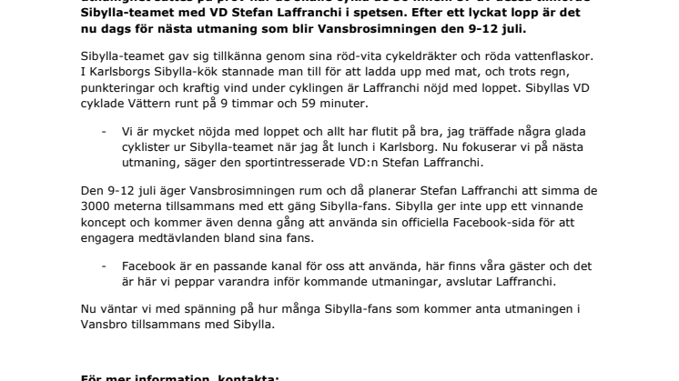 Sibyllas VD och fans hungrar efter fler utmaningar  