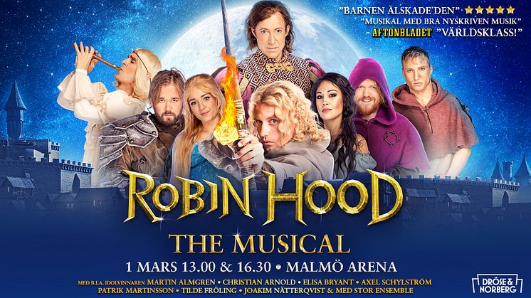 Succén är ett faktum - Robin Hood The Musical lägger till en föreställning den 1 mars klockan 16:30!