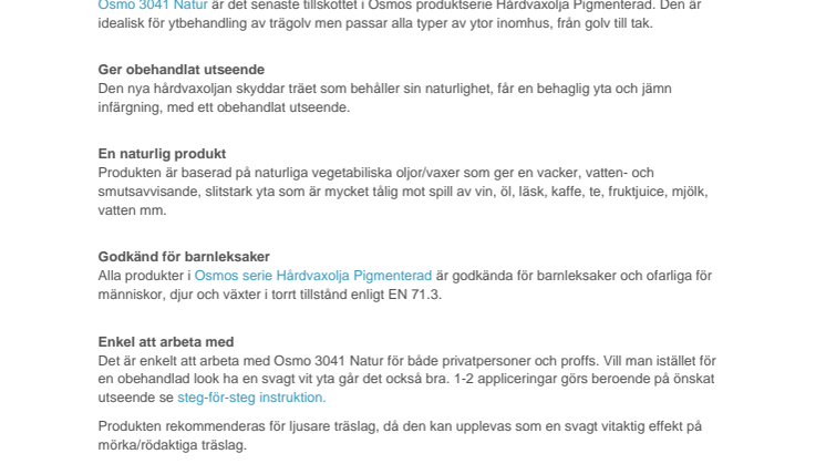 Ny hårdvaxolja från Osmo ger trä obehandlat utseende