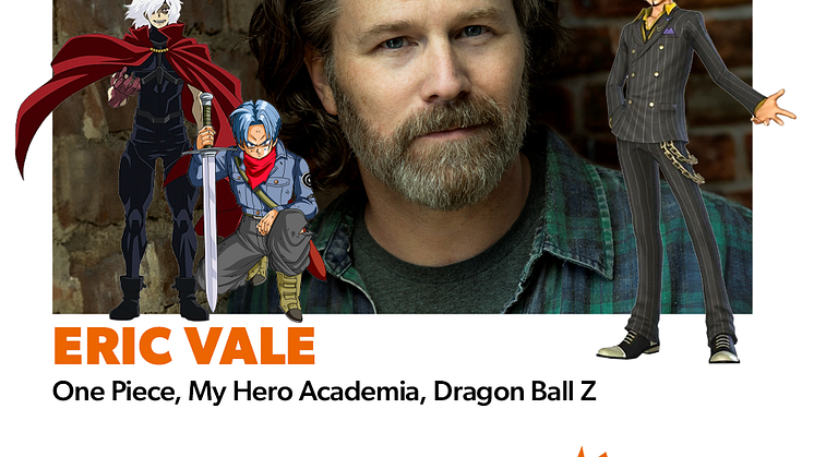 MCM Goes Super Saiyan! Eric Vale comes to MCM Comic Con London this May