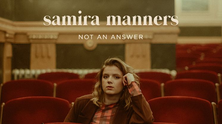 Samira Manners tillbaka med nya singeln ”Not An Answer” - release nu på fredag 13 januari