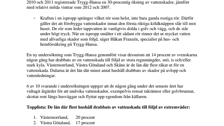 Extremväder på höst och vinter orsakar många vattenskador