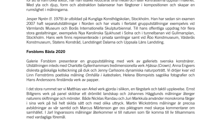 Två nya utställningar: Jesper Nyrén och Forsbloms Bästa 2020 