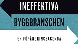 Ny bok: Den ineffektiva byggbranschen av Mikael Anjou