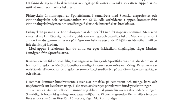 Bli en fena på alla fiskar i sommar