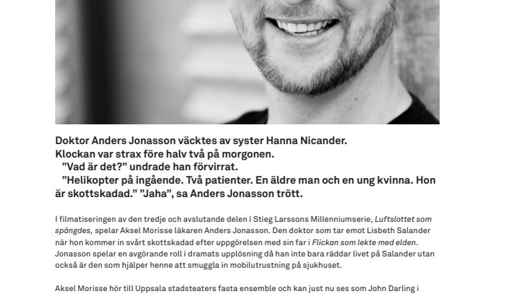 AKSEL MORISSE SPELAR AVGÖRANDE ROLL I TREDJE MILLENIUMFILMEN