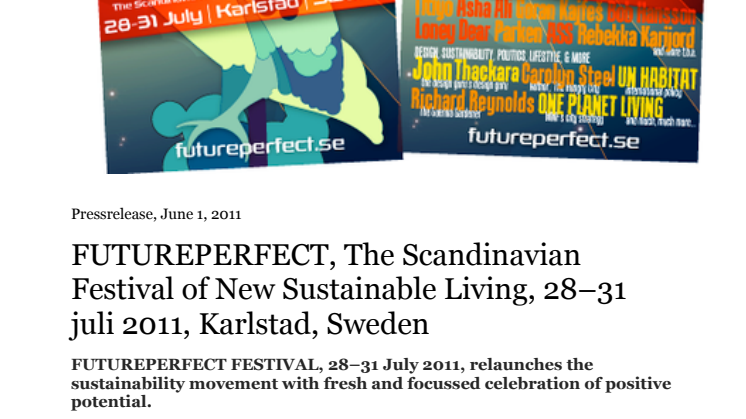 "Beyond greenwashing and recycling!" Därför medverkar Carolyn Steel, John Thackara, Titiyo, Bob Hansson, Rebecka Carlsson, ett antal TED talare, artister, politiker och konstnärer på FUTUREPERFECT Festival - is an adventure in living well 