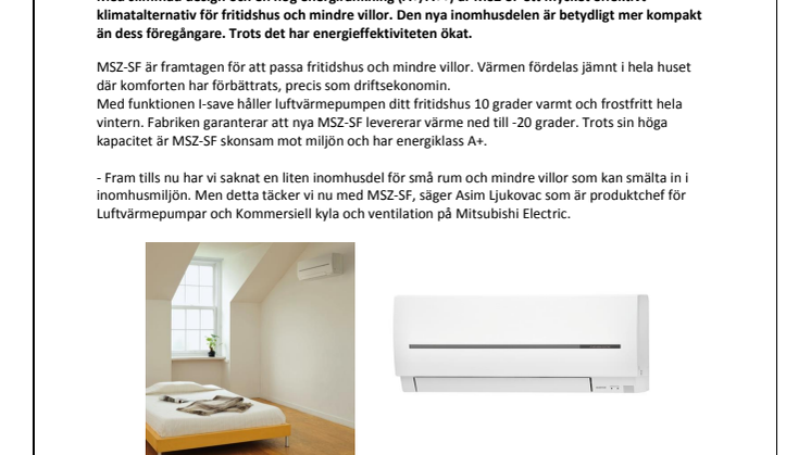 Mitsubishi Electrics MSZ-SF - Ny effektiv värmepump för fritidshus och mindre villor