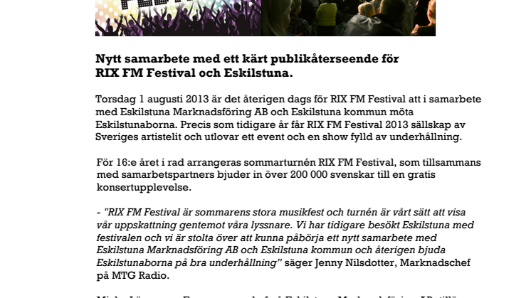 Nytt samarbete med ett kärt publikåterseende för RIX FM Festival och Eskilstuna.