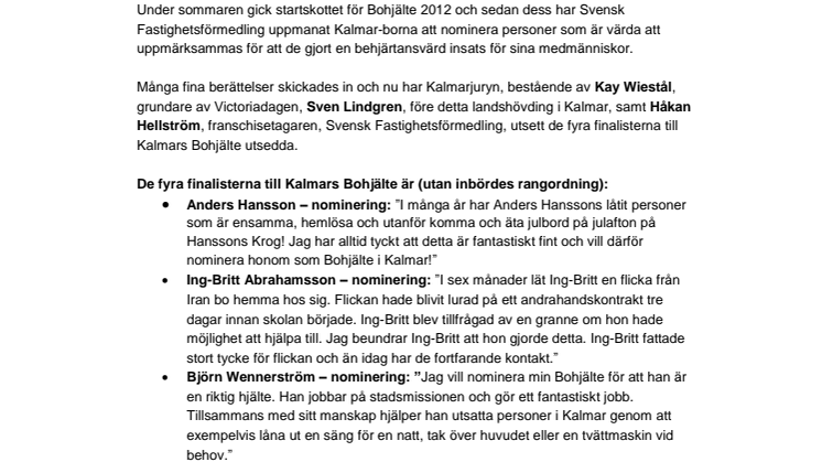 Finalisterna i Kalmars Bohjälte är nu utsedda  