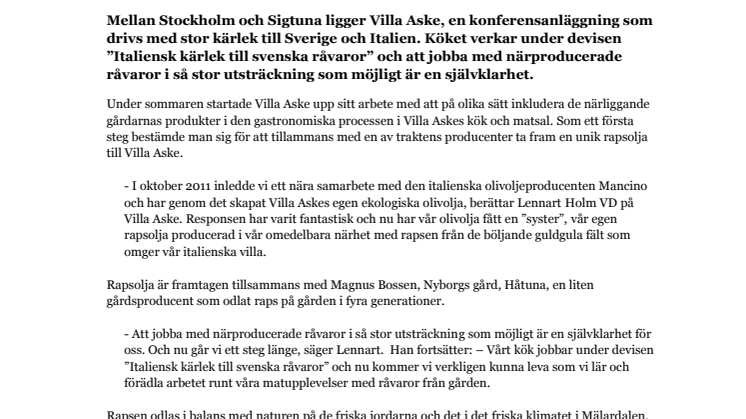 Leveransen av Villa Askes egen närproducerade rapsolja är på plats i Italienska villan.