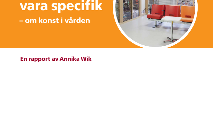 Konsten att vara specifik – om konst i vården