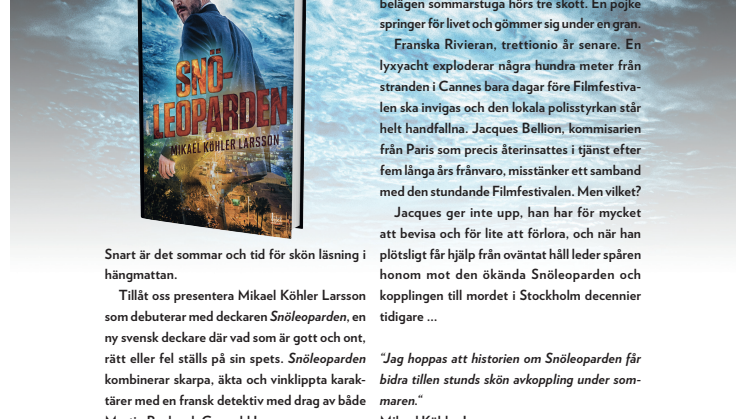  Snöleoparden, sommarens deckardebut!