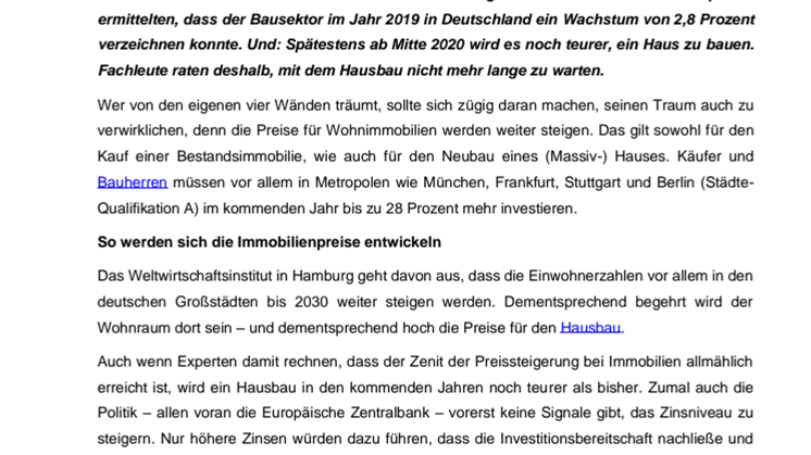 Zögern kostet Geld: Wer mit dem Hausbau zu lange wartet, zahlt mehr