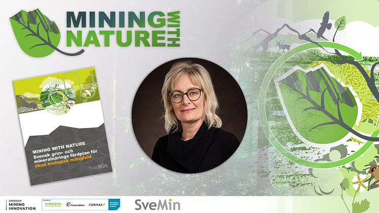 Kristina Branteryd, miljöexpert Svemin, åker till FN:s toppmöte om biologisk mångfald för att prata om Mining with Nature, branschens koncept för ökad biologisk mångfald.