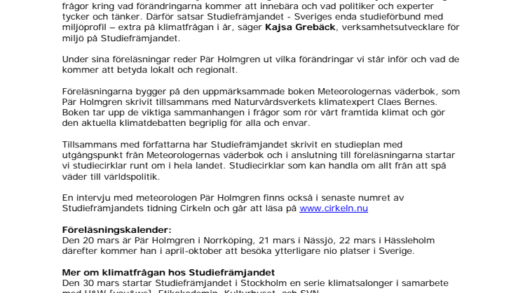 Vilka förändringar kräver klimatet? Vilka vill vi ha? 