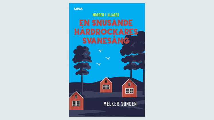 Sveriges bästa utredare på jakt efter rättvisa i "Morden i Ullared" av Melker Sundén